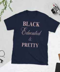 Black Educated And Petty Pink Melanin Queen T-Shirt