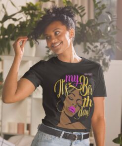 It’s My Birthday Black Woman Afro T-Shirt